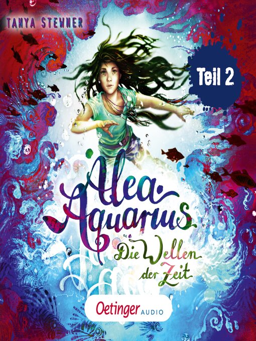 Title details for Alea Aquarius 8 Teil 2. Die Wellen der Zeit by Tanya Stewner - Wait list